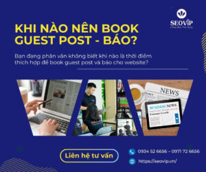 Khi nào nên book Guest Post - Báo?