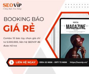 SEOViP - Booking báo giá rẻ, PR chuyên nghiệp, nâng tầm thương hiệu.