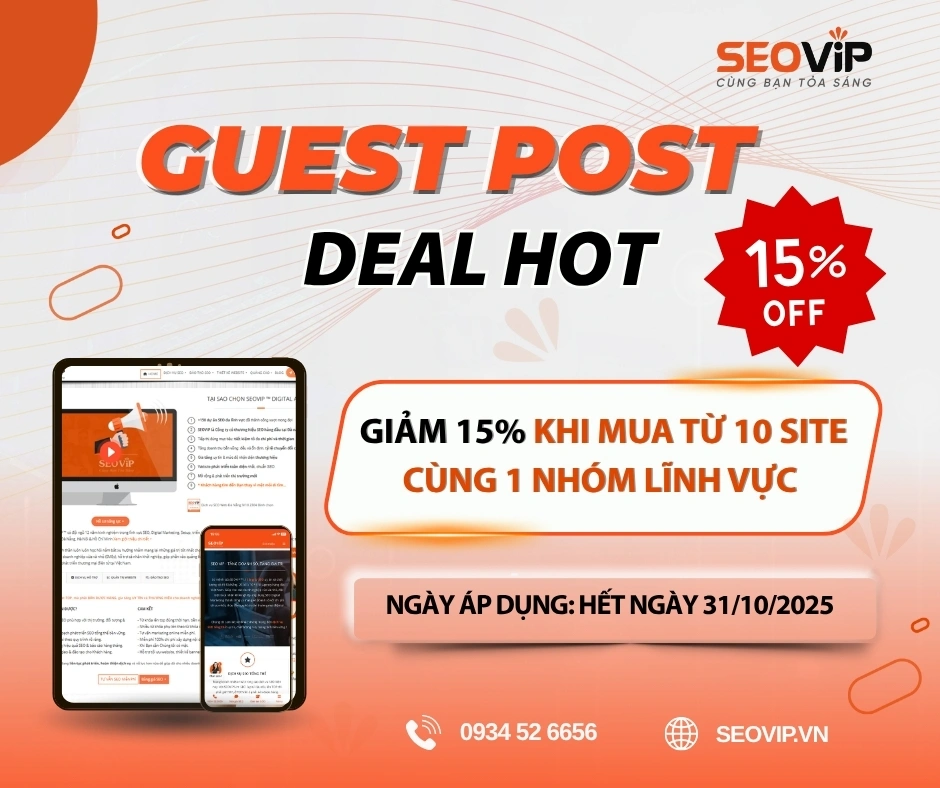 ƯU ĐÃI ĐẶC BIỆT – SEOViP GIẢM NGAY 15% KHI MUA TỪ 10 SITE GUEST POST